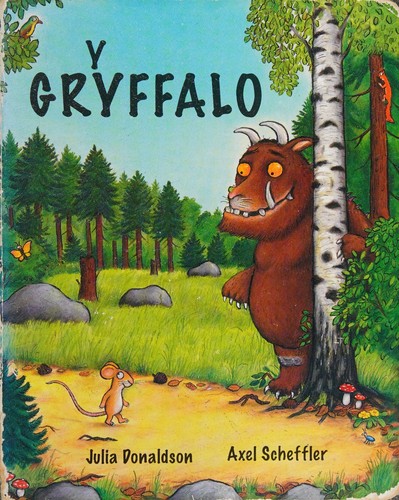 Julia Donaldson: Y gryffalo (Welsh language, 2013, Dref Wen)