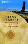 Frank Herbert (duplicate): Die Ordensburg des Wüstenplaneten. (Paperback, German language, Heyne)
