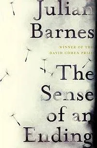 Julian Barnes: The Sense of an Ending (2012, Random House)