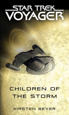 Kirsten Beyer: Children Of The Storm (Paperback, 2011, Pocket Books/Star Trek)