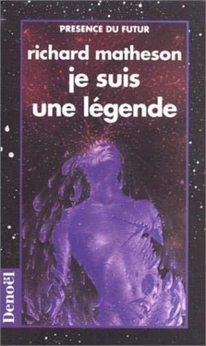 Claude Elsen, Richard Matheson: Je suis une légende (Paperback, French language, 1990, DENOEL)