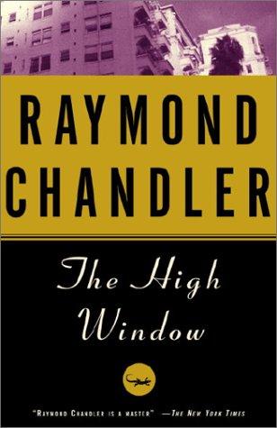 Raymond Chandler, John McElroy: The High Window (Hardcover, Alfred A. Knopf)