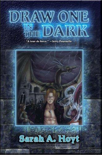 Sarah A. Hoyt: Draw One in the Dark (Hardcover, Baen)