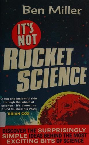 Ben Miller: It's not rocket science (2012)