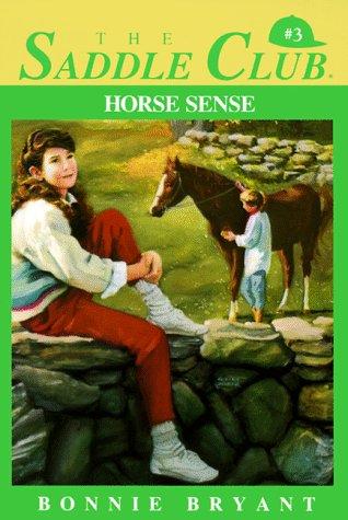 Bonnie Bryant: HORSE SENSE (Saddle Club(R)) (Paperback, 1989, Skylark)