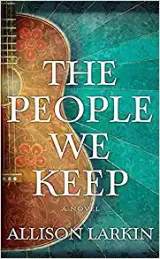 Allison Larkin: People We Keep (2021, Center Point Large Print, Center Point Pub)