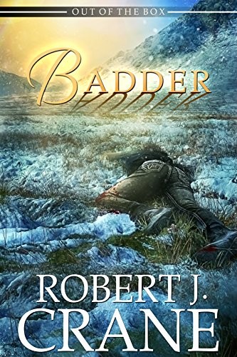 Robert J. Crane: Badder (Ostiagard Press)