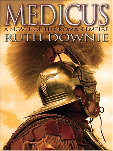 Ruth Downie: Medicus (Hardcover, Thorndike Press)