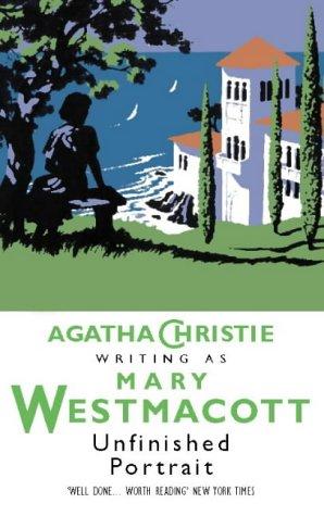 Agatha Christie: Unfinished Portrait (Westmacott) (Paperback, 1997, HarperCollins Publishers Ltd)