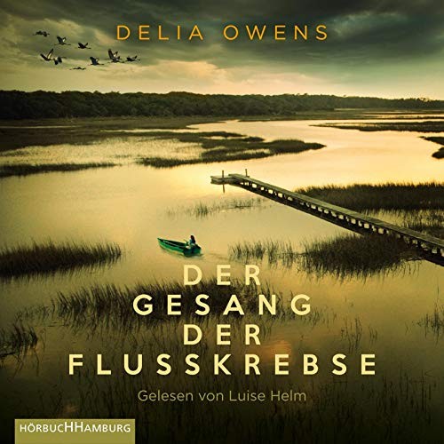 Delia Owens: Der Gesang der Flusskrebse (AudiobookFormat, German language, Hörbuch Hamburg)