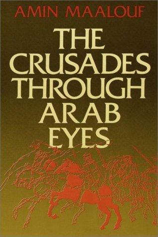 Amin Maalouf: The Crusades Through Arab Eyes (AudiobookFormat, 1990, Books on Tape, Inc.)