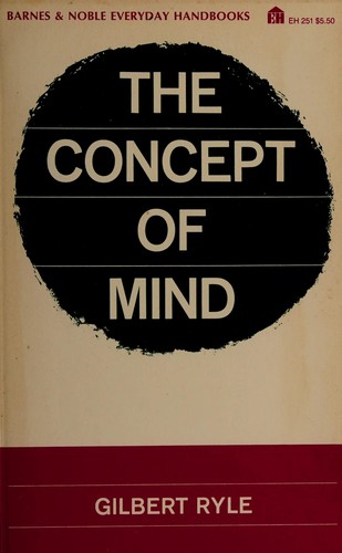 Gilbert Ryle: The concept of mind. (1949, Hutchinson's University Library)