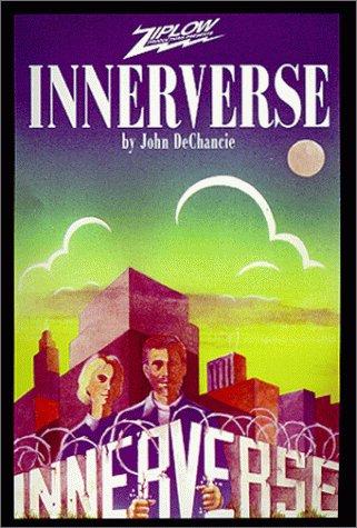John DeChancie: Innerverse (AudiobookFormat, Ziplow Productions)