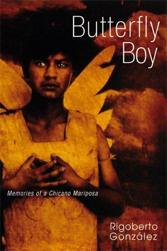 Rigoberto González, Rigoberto Gonzalez: Butterfly Boy (Hardcover, 2006, University of Wisconsin Press)