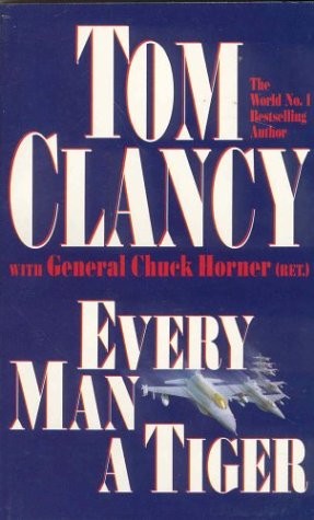 Tom Clancy: Every Man a Tiger (Paperback, Pan Books)