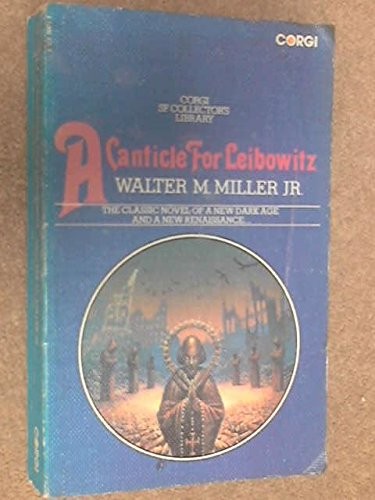 Walter M. Miller Jr.: A  canticle for Leibowitz (1974, Corgi, Publisher)
