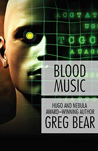 Greg Bear: Blood Music (Paperback, Open Road Media Sci-Fi & Fantasy)