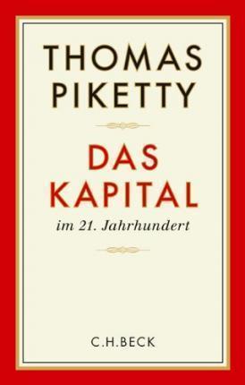 Thomas Piketty: Das Kapital im 21. Jahrhundert (Hardcover, German language, 2014, C. H. Beck)