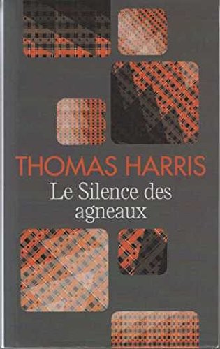 Thomas Harris: Le Silence des agneaux (Paperback, 2014, France Loisirs)