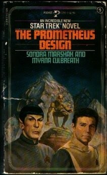 Sondra Marshak, Myrna Culbreath: The prometheus design (Paperback, 1982, Pocket books, Star Trek)