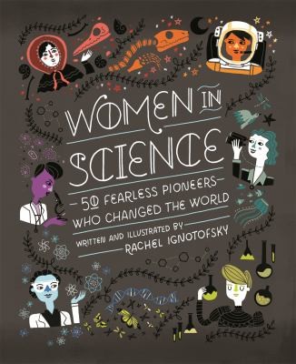 Rachel Ignotofsky: Women in Science (2017, Hachette Children's Group)