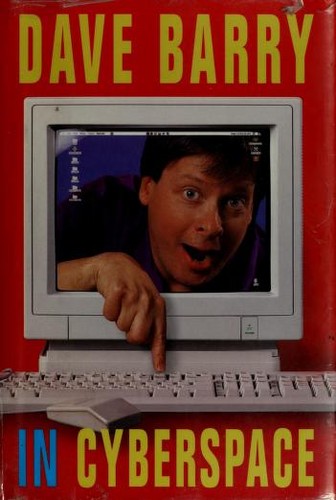 Dave Barry: Dave Barry in cyberspace (1996, Crown Publishers)