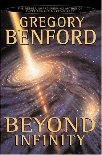 Gregory Benford: Beyond infinity (2004, Aspect/Warner Books)
