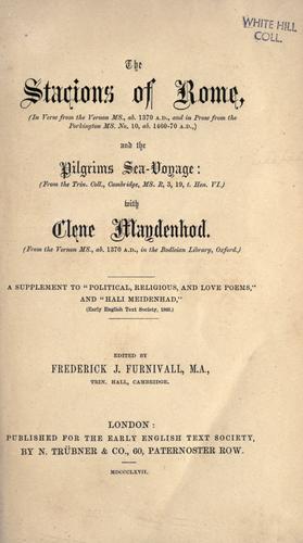 Sir William Blackstone: The stacions of Rome and the pilgrims sea-voyage with clene maydenhod (1867, Published for the Early English Text Society by N. Trübner)