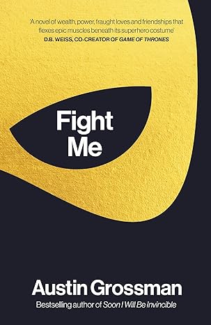 Austin Grossman: Fight Me (2024, Penguin Books, Limited)