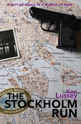 Ken Lussey: The Stockholm Run (2022, Arachnid Press Ltd)