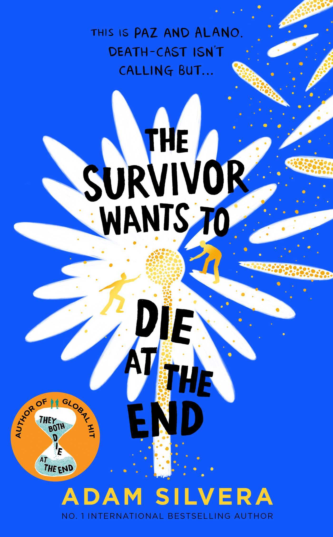 Adam Silvera: Survivor Wants to Die at the End (2025, Simon & Schuster, Limited)