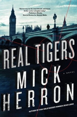 Mick Herron: Real Tigers (Paperback, 2017, Soho Crime)