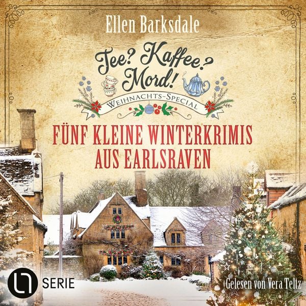 Ellen Barksdale, Vera Teltz (Sprecherin): Tee? Kaffee? Mord!: Weihnachts-Special (AudiobookFormat, German language, 2025, Lübbe Audio)